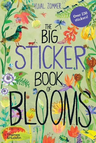 The Big Sticker Book of Blooms - The Big Book series - Yuval Zommer - Bøker - Thames & Hudson Ltd - 9780500652299 - 9. juli 2020