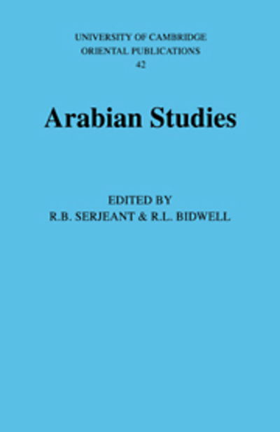 Cover for R L Bidwell · Arabian Studies - University of Cambridge Oriental Publications (Pocketbok) (2005)