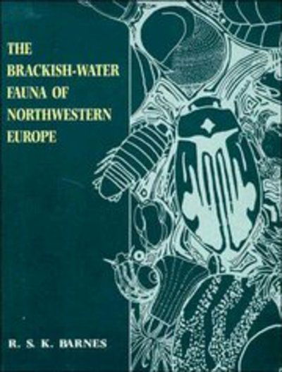 Cover for Barnes, Richard S. K. (University of Cambridge) · The Brackish-Water Fauna of Northwestern Europe (Hardcover Book) (1994)