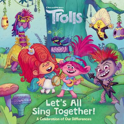 Cover for Random House · Let's All Sing Together! (DreamWorks Trolls) (Hardcover Book) (2022)