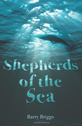 Cover for Barry Briggs · Shepherds of the Sea: a Novel (Paperback Book) (2004)