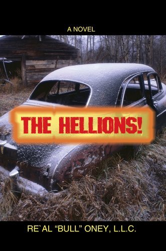 The Hellions! - Re Al Bull Oney Llc - Kirjat - iUniverse, Inc. - 9780595393299 - keskiviikko 12. huhtikuuta 2006
