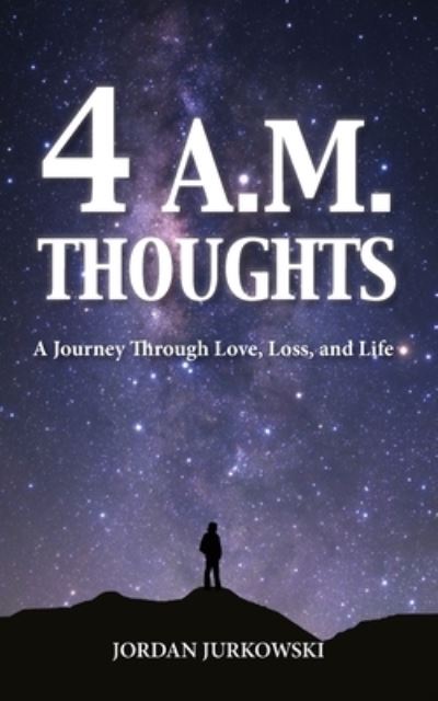 Cover for Jordan Jurkowski · 4 A. M. Thoughts (Book) (2022)