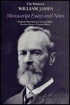 Cover for William James · Manuscript Essays and Notes - The Works of William James (Hardcover Book) (1988)