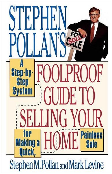 Cover for Mark Levine · Stephen Pollan's Foolproof Guide to Selling Your Home (Taschenbuch) [Original edition] (1996)