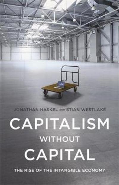 Cover for Jonathan Haskel · Capitalism without Capital: The Rise of the Intangible Economy (Taschenbuch) (2018)