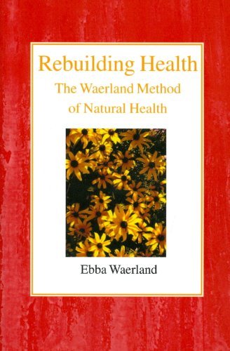 Cover for Ebba Waerland · Rebuilding Health: The Waerland Method (Taschenbuch) (2003)