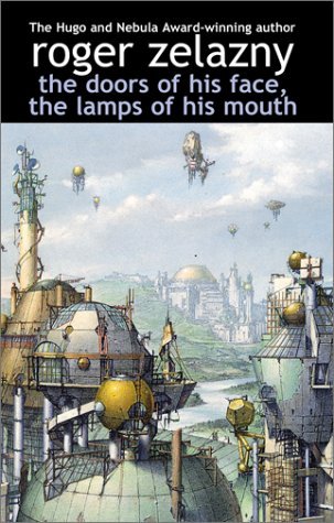Doors of His Face, the Lamps of His Mouth - Roger Zelazny - Boeken - ibooks Inc - 9780743413299 - 1 juli 2001