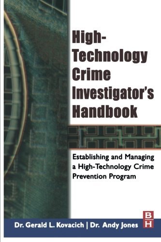 Cover for Kovacich, Gerald L., CFE, CPP, CISSP (Security consultant, lecturer, and author, Oak Harbor, WA, USA) · High-Technology Crime Investigator's Handbook: Establishing and Managing a High-Technology Crime Prevention Program (Pocketbok) (2006)