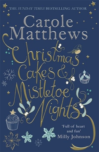 Cover for Carole Matthews · Christmas Cakes and Mistletoe Nights: The one book you must read this Christmas (Paperback Bog) (2018)