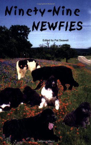 Cover for Pat Seawell · Ninety-nine Newfies (Paperback Book) (2001)