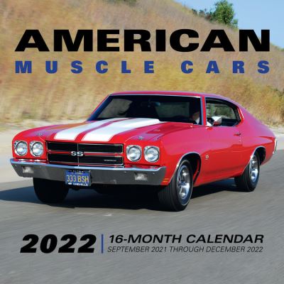 Cover for Editors of Motorbooks · American Muscle Cars 2022: 16-Month Calendar - September 2021 through December 2022 (Calendar) (2021)