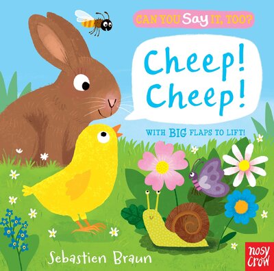 Cheep! cheep! - Sebastien Braun - Książki - Nosy Crow - 9780763693299 - 7 marca 2017