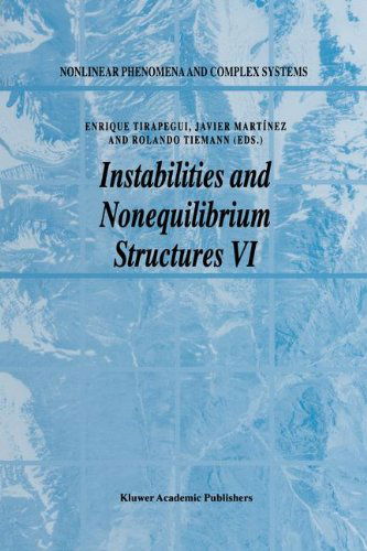 Instabilities and Nonequilibrium Structures VI - Nonlinear Phenomena and Complex Systems - Javier Martinez - Livros - Springer - 9780792361299 - 31 de janeiro de 2000