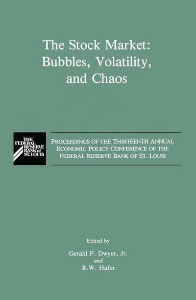 Cover for Economic Policy Conference of the Federal Reserve Bank of St Louis 13th 1988 · The Stock Market: Bubbles, Volatility, and Chaos (Hardcover bog) [1990 edition] (1989)