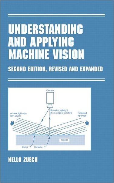 Cover for Nello Zeuch · Understanding and Applying Machine Vision, Revised and Expanded (Hardcover Book) (2000)