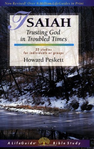 Cover for Howard Peskett · Isaiah: Trusting God in Troubled Times (Lifeguide Bible Studies) (Pocketbok) [Student / Stdy Gde edition] (2001)