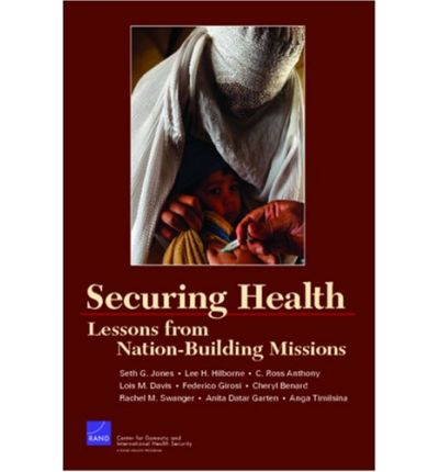 Cover for Rand Corporation · Securing Health: Lessons from Nation-building Missions (Paperback Book) (2006)