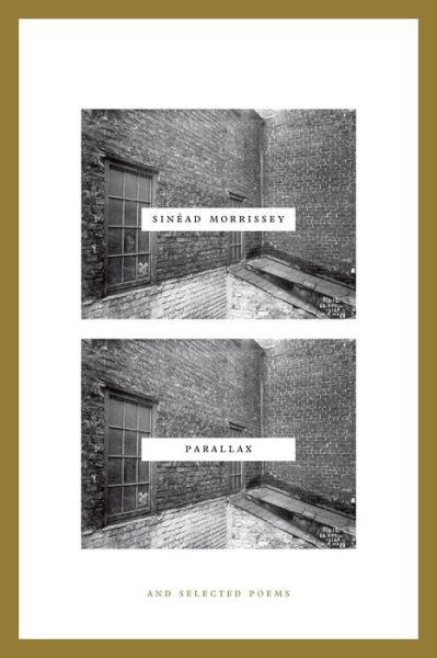 Cover for Sinead Morrissey · Parallax: And Selected Poems (Hardcover Book) (2015)