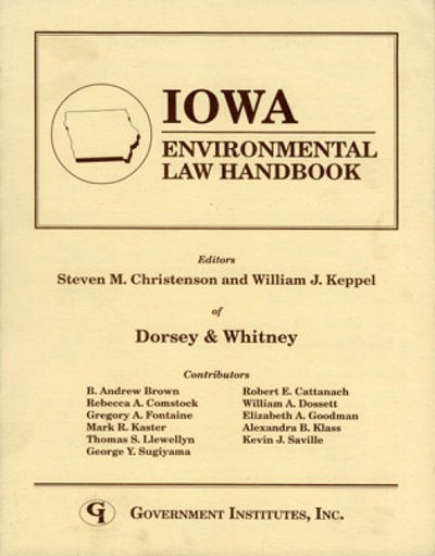 Cover for Staff, Dorsey &amp; Whitney · Iowa Environmental Law Handbook - State Environmental Law Handbooks (Paperback Book) (1995)