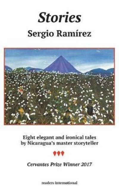 Stories (Readers International) - Sergio Rami?rez - Books - Readers International - 9780930523299 - February 15, 2018