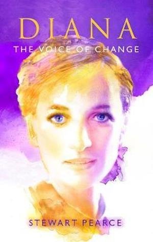 Cover for Stewart Pearce · Diana: The Voice of Change (Paperback Book) (2020)
