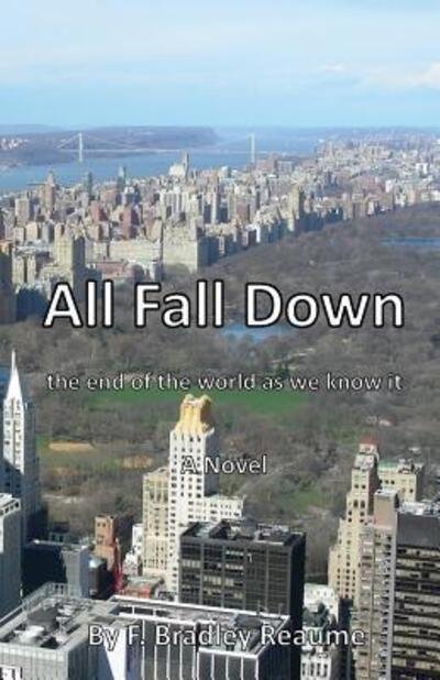 Cover for F Bradley Reaume · All Fall Down (Paperback Book) (2016)