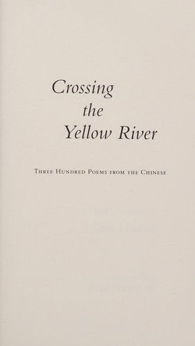 Crossing the Yellow River three hundred poems from the Chinese - Sam Hamill - Livres - Tiger Bark Press - 9780981675299 - 4 septembre 2013