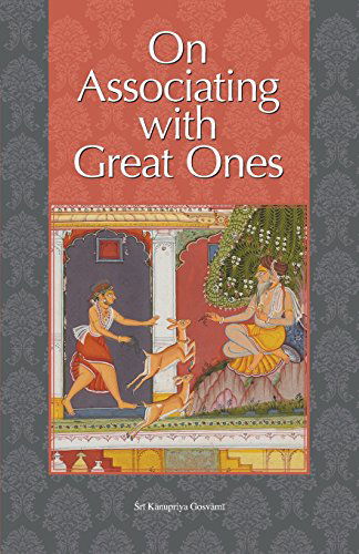 Cover for Kanupriya Gosvami · On Associating with Great Ones (Paperback Book) (2014)