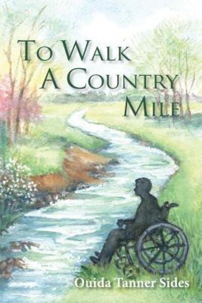 Cover for Ouida Tanner Sides · To Walk a Country Mile (Paperback Book) (2016)