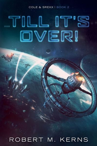 Cover for Robert M Kerns · ...Till It's Over! (Pocketbok) (2019)