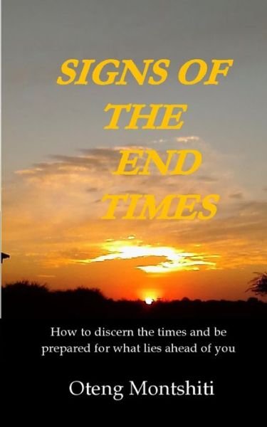 Cover for Oteng Montshiti · Signs of the end times (Paperback Book) (2021)