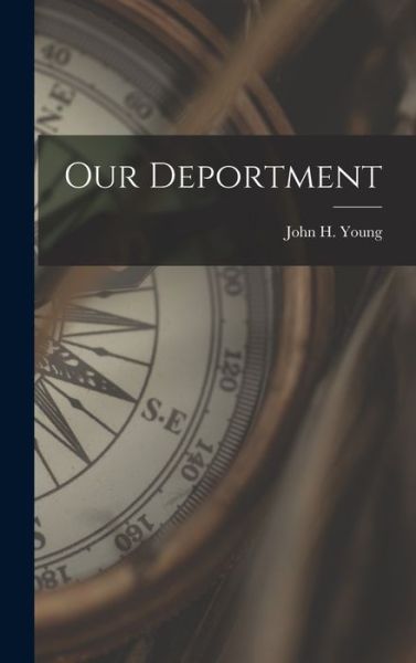Cover for John H. Young · Our Deportment (Bog) (2022)