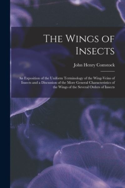 Cover for John Henry Comstock · Wings of Insects (Book) (2022)