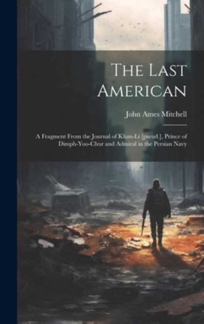 Cover for John Ames Mitchell · Last American (Book) (2023)