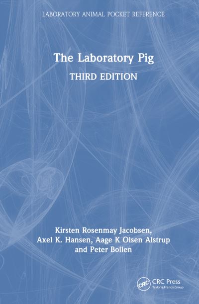 Cover for Rosenmay Jacobsen, Kirsten (llegaard Gottingen Minipigs) · The Laboratory Pig - Laboratory Animal Pocket Reference (Hardcover Book) (2025)