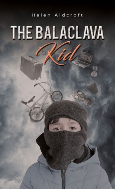 Cover for Helen Aldcroft · The Balaclava Kid (Paperback Book) (2024)