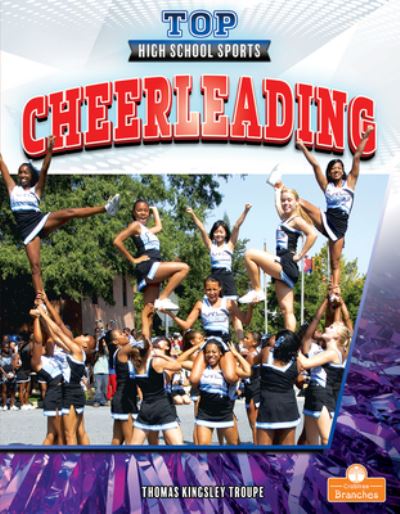 Cheerleading - Thomas Kingsley Troupe - Boeken - Crabtree Branches - 9781039647299 - 17 januari 2022