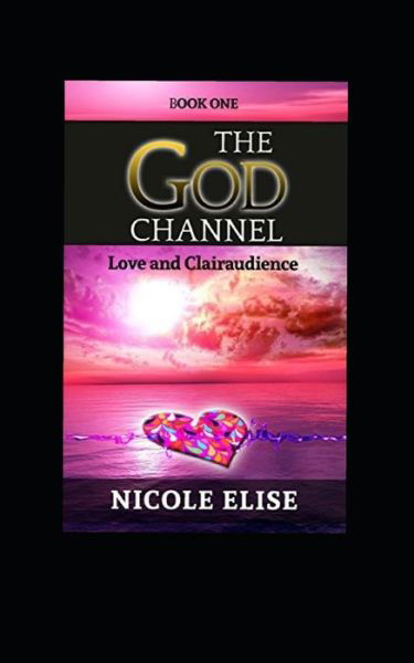Cover for N Elise · The God Channel (Pocketbok) (2014)