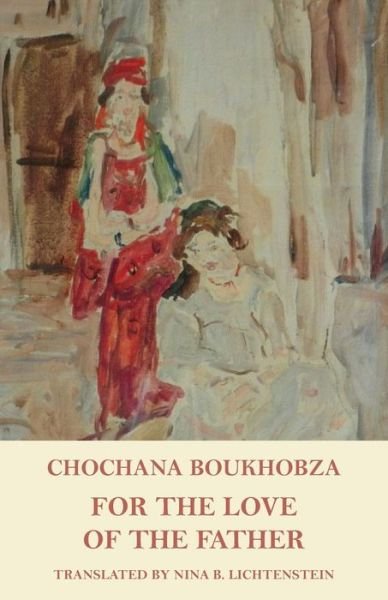 Cover for Chochana Boukhobza · For the Love of the Father (Paperback Book) (2019)