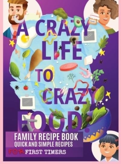 Cover for Garet Krane · Crazy Life to Crazy Food (Book) (2023)