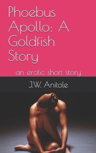 Cover for J W Anitole · Phoebus Apollo (Paperback Book) (2019)