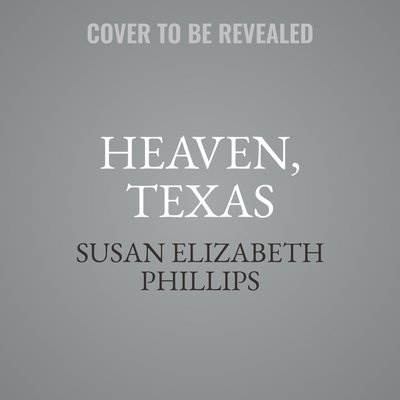 Cover for Susan Elizabeth Phillips · Heaven, Texas Library Edition (CD) (2020)