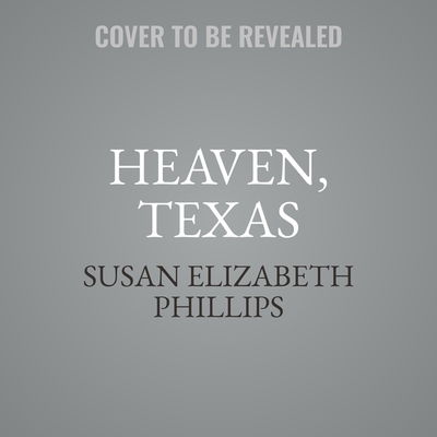 Heaven, Texas Library Edition - Susan Elizabeth Phillips - Music - Blackstone Pub - 9781094167299 - May 19, 2020