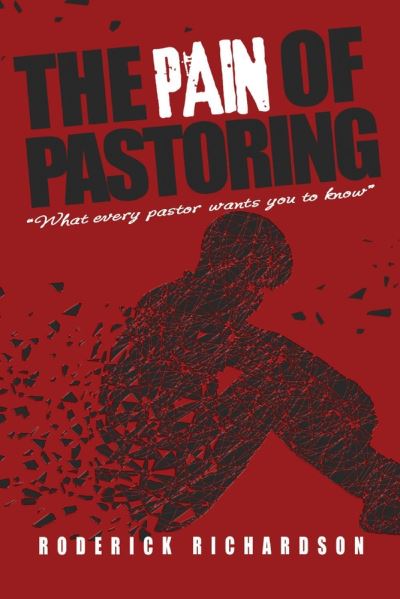 Cover for Roderick Richardson · The Pain of Pastoring (Paperback Book) (2020)