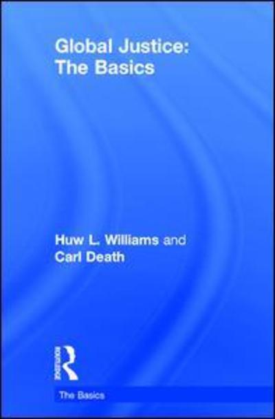 Cover for Huw Williams · Global Justice: The Basics - The Basics (Hardcover Book) (2016)