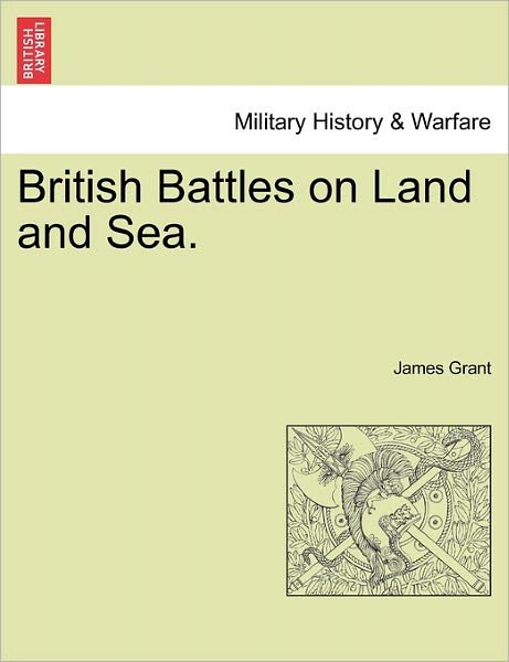 Cover for James Grant · British Battles on Land and Sea. (Pocketbok) (2011)