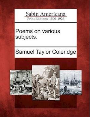 Cover for Samuel Taylor Coleridge · Poems on Various Subjects. (Paperback Book) (2012)