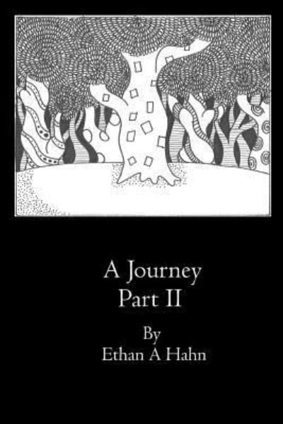 Cover for Ethan A Hahn · A Journey Part II (Pocketbok) (2016)