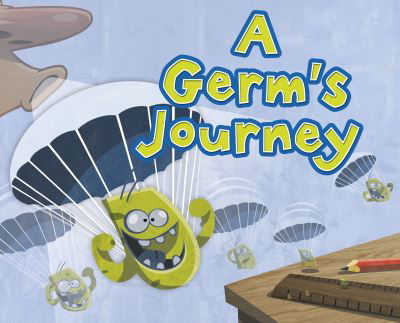 Cover for Rooke, M.D., Thom · A Germ's Journey - Follow It! (Pocketbok) (2023)